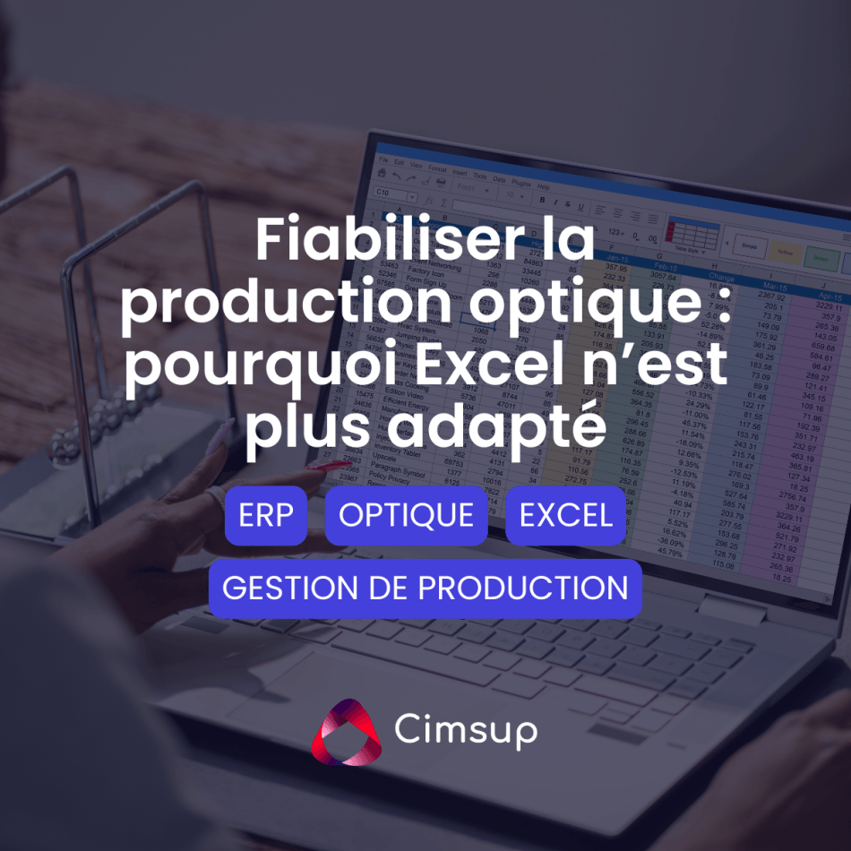 piloter la production optique avec Cimsup